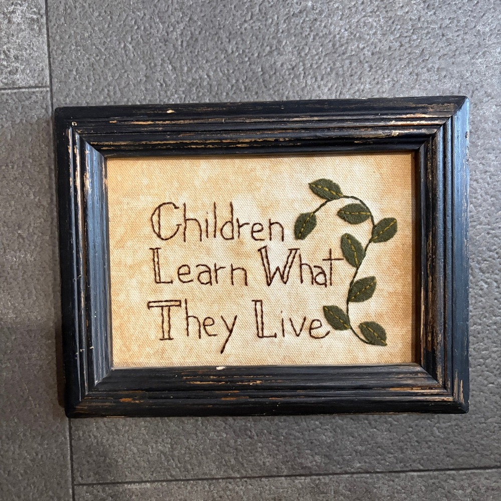 Ravens Thyme Original Children Learn What They Live Framed Embroidery Sampler